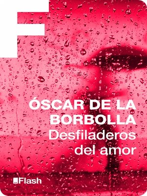 cover image of Desfiladeros del amor